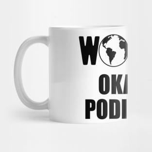 Podiatrist - World's Okayest Podiatrist Mug